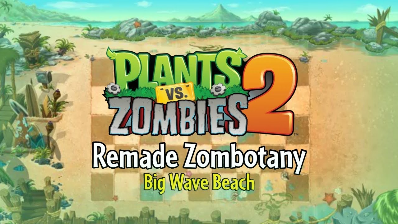 Zombotany - Big Wave Beach (Alternate) - PvZ2 Alternate UniverZ OST