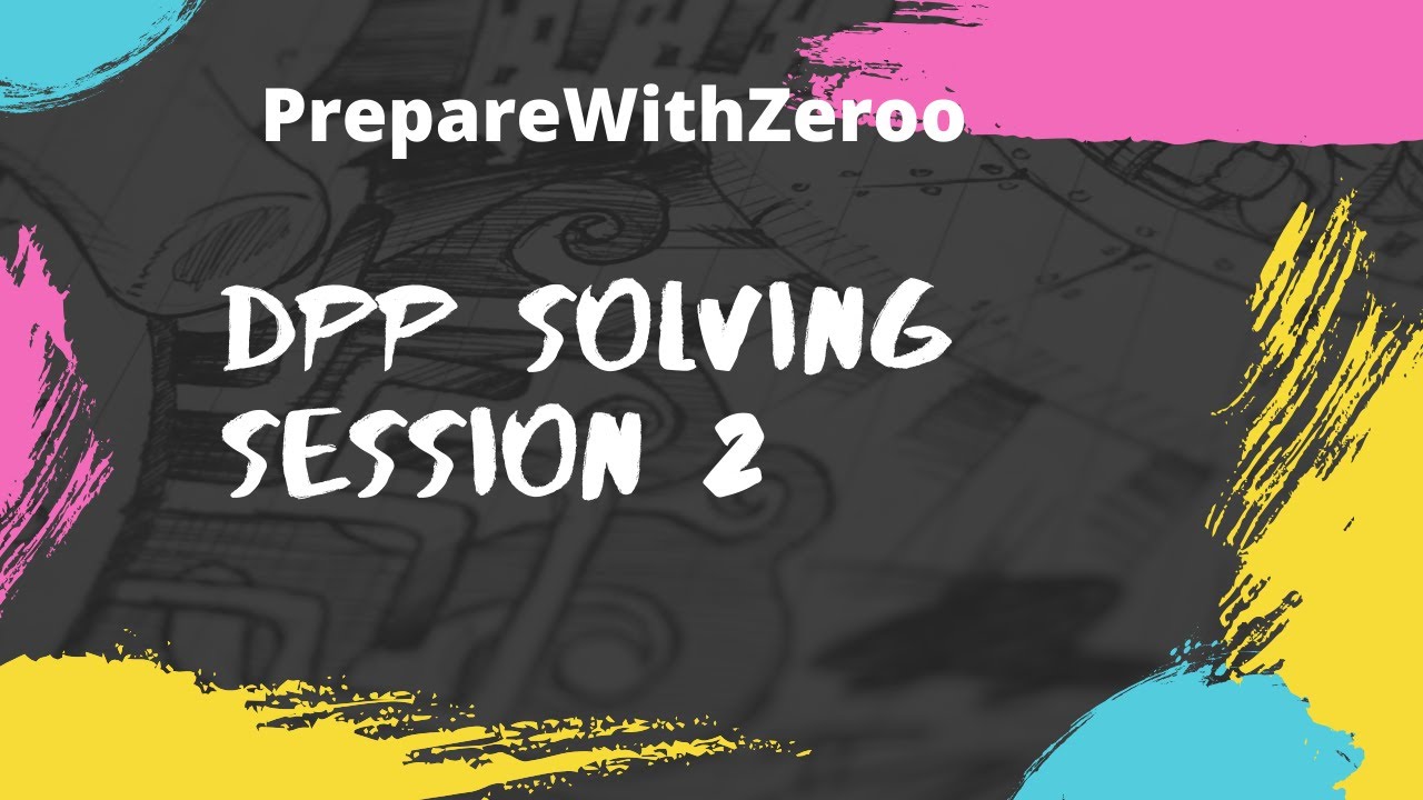Quiz Questions Solved Part 2- DPP solving- Solve with Zeroo !!