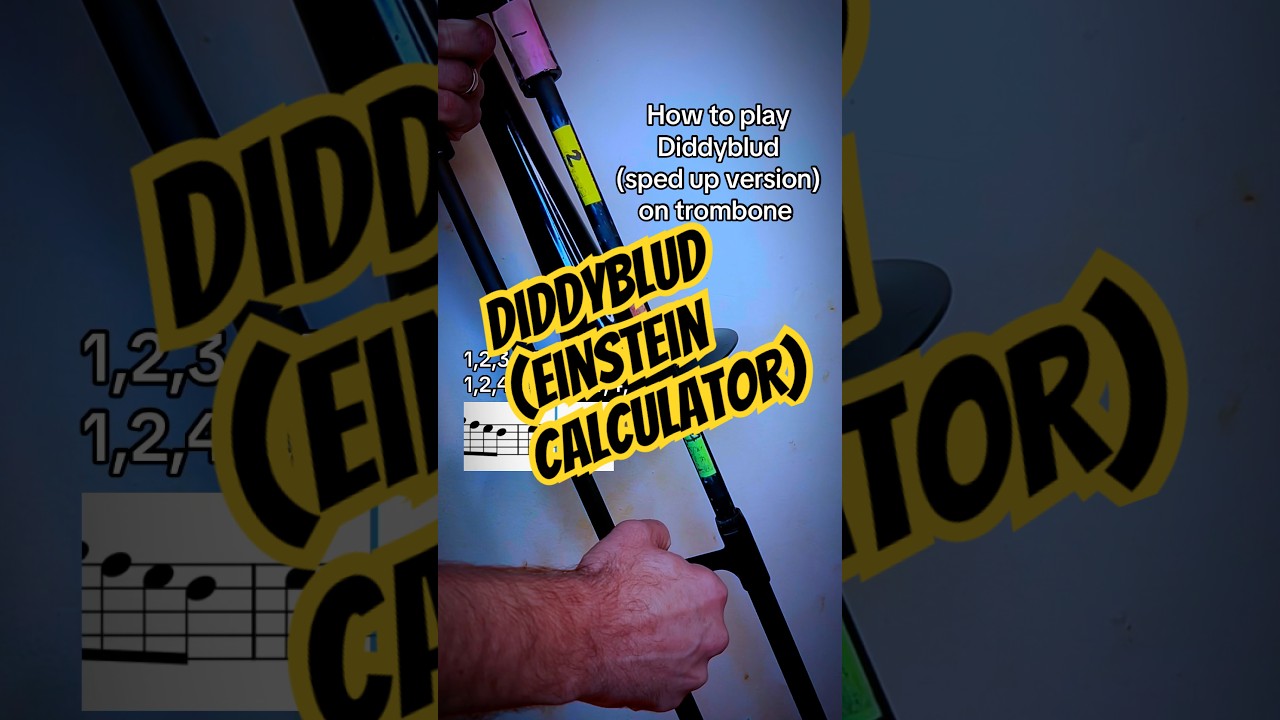 Diddyblud (Einstein Calculator) trombone tutorial