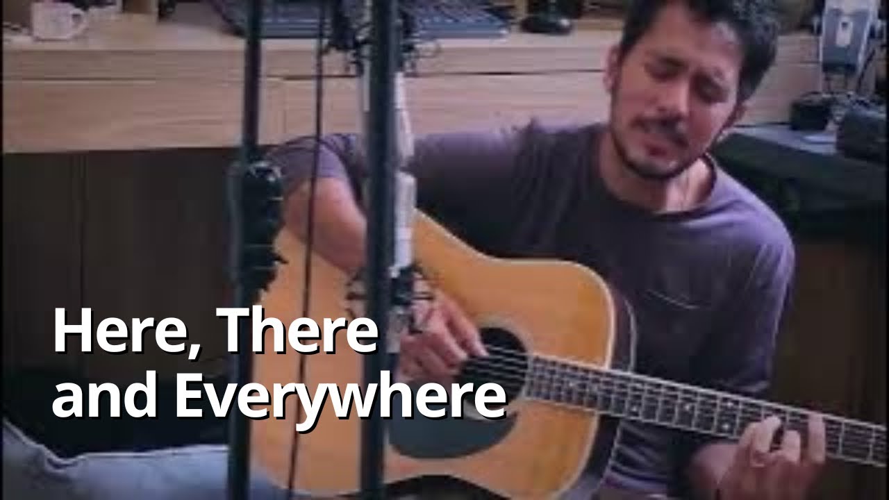 Beatles - Here, There and Everywhere (cover)