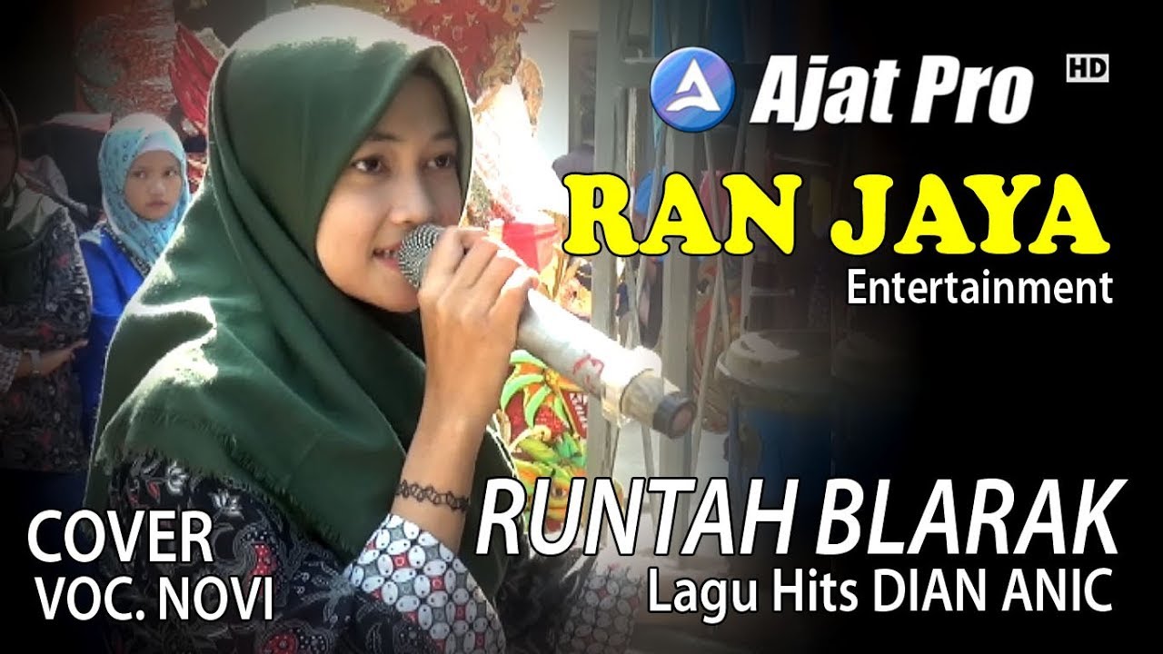 RUNTAH BLARAK VOC. NOVI | RAN JAYA ENTERTAINMENT LIVE SILUMAN MINGGU: 04-08-2019