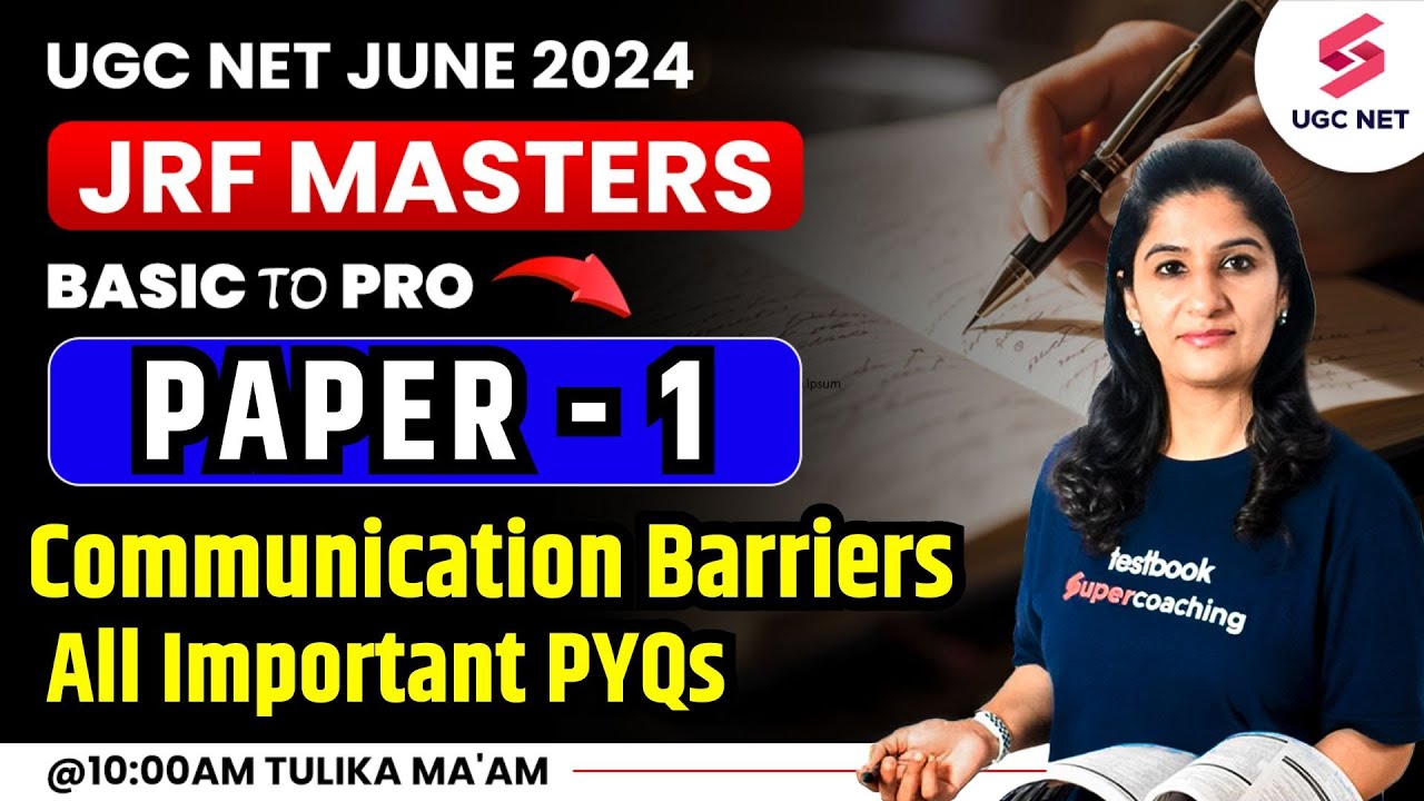 UGC NET 2024 Paper 1 | UGC NET Paper 1 Communication Barriers - All Imp PYQs | Tulika Ma'am