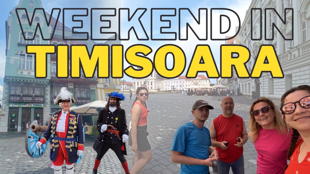 A WEEKEND IN TIMISOARA ROMANIA
