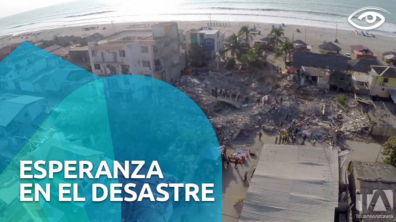 Esperanza tras el desastre - Recorrido costa - Día a Día - Teleamazonas