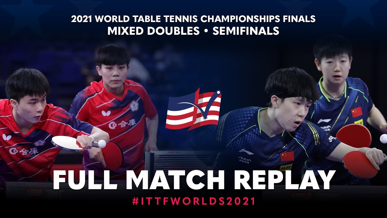 FULL MATCH | LIN Yun-Ju / CHENG I-Ching vs WANG Chuqin / SUN Yingsha | XD SF | #ITTFWorlds2021