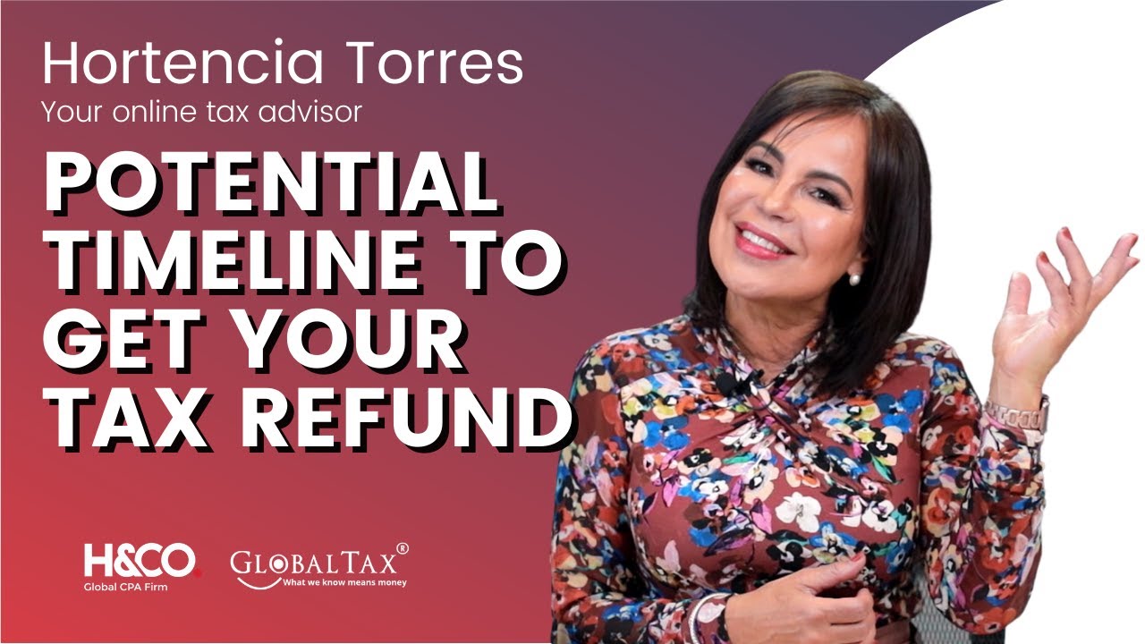 Potential Timeline to get your Tax Refund