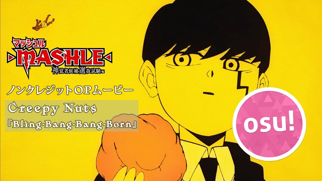 Creepy Nuts - Bling-Bang-Bang-Born (TV Size) | MASHLE: MAGIC AND MUSCLES S2 OP | osu! (mapped in 1h)
