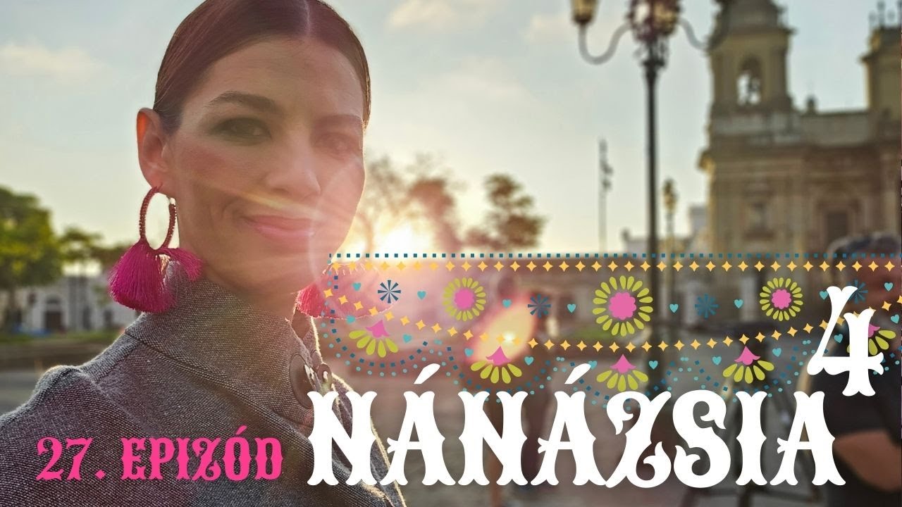 Az utolsó csók - NÁNÁZSIA 4. - 27.  EPIZÓD