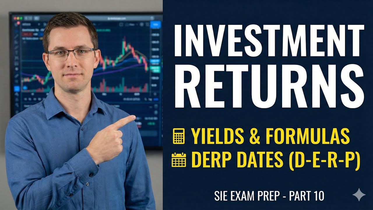SIE Exam Prep: Part 10 (Investment Returns)