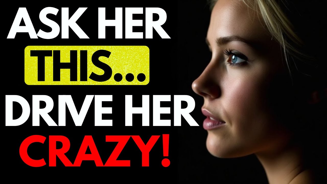 All MEN should watch this video - 10 Questions That Drive a Woman Crazy | Stoicism