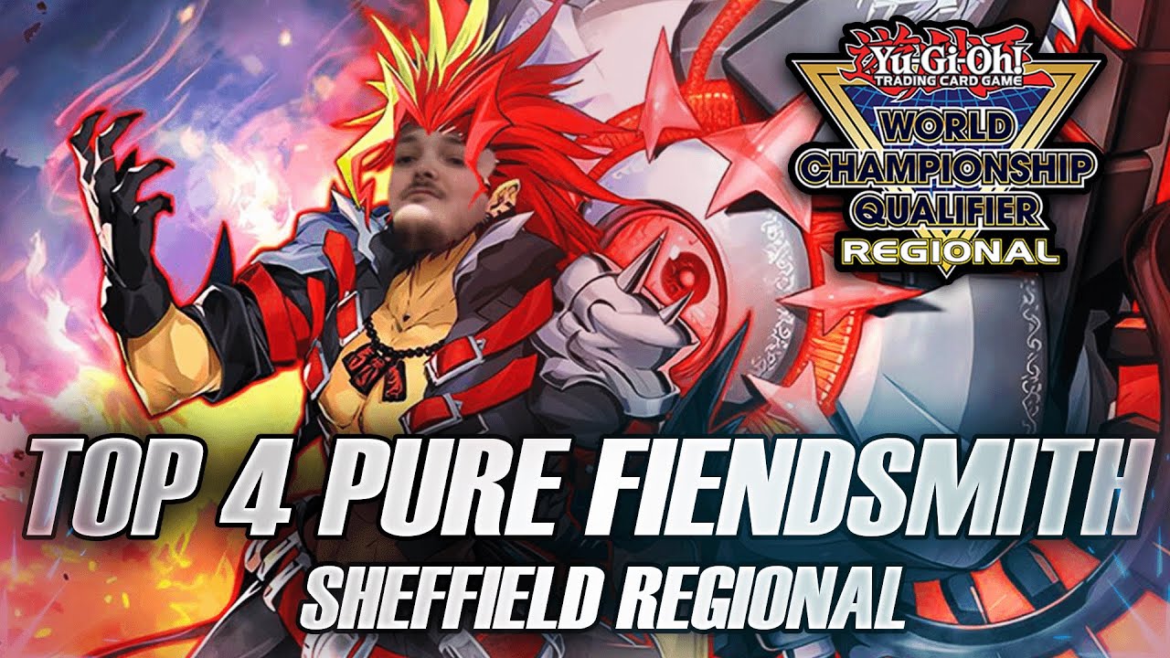 TOP 4 SHEFFIELD REGIONAL: PURE FIENDSMITH DECK PROFILE! ft. Sam Bartle | Yu-Gi-Oh! TCG