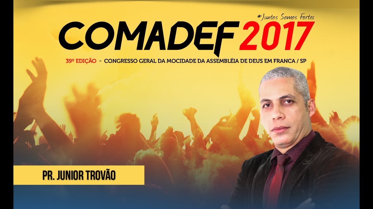 COMADEF 2017 - Pr. Junior Trovão