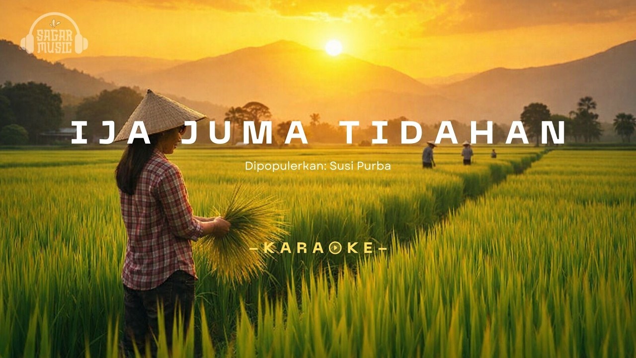 [KARAOKE] Ija Juma Tidahan - Susi Purba | Sagar Music