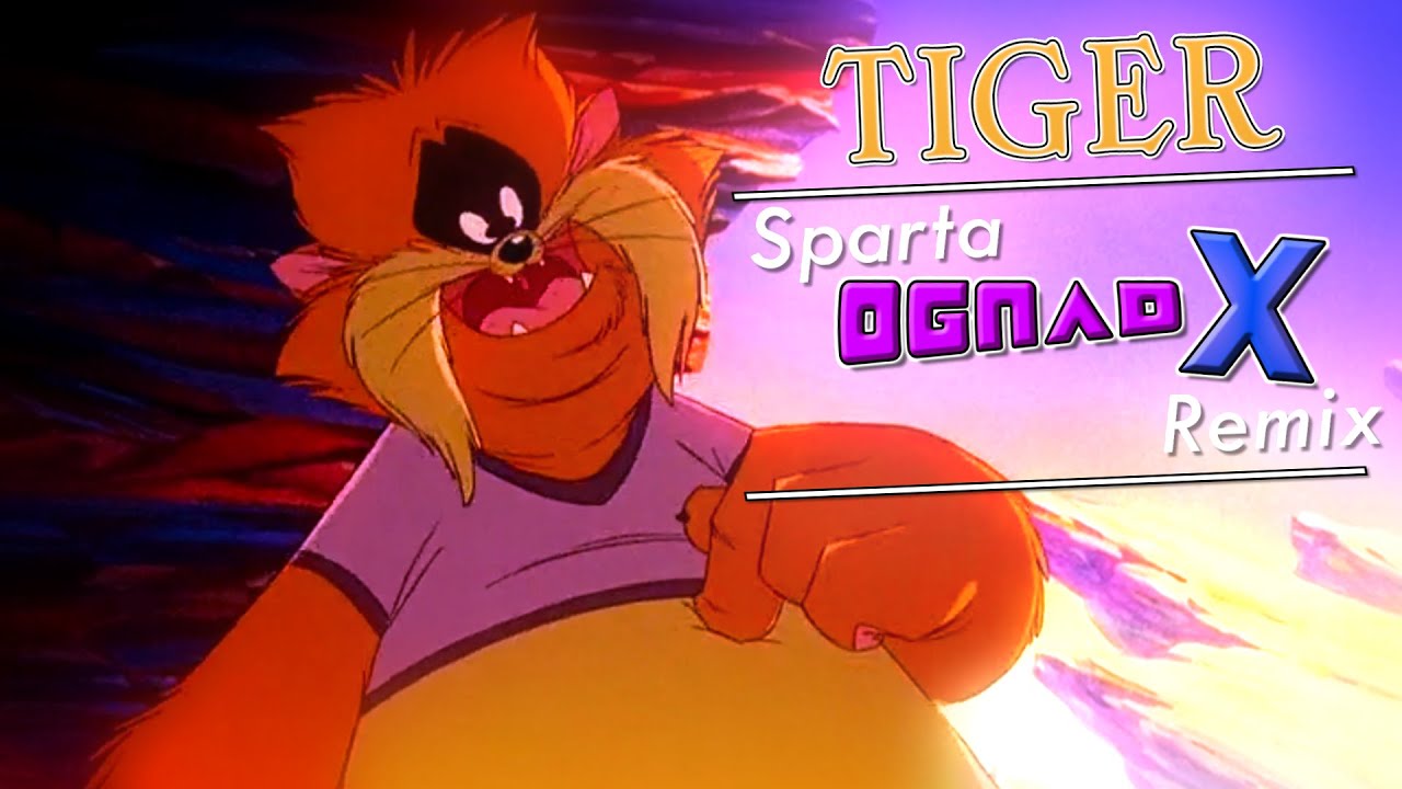 Tiger - Sparta OgnadX Remix