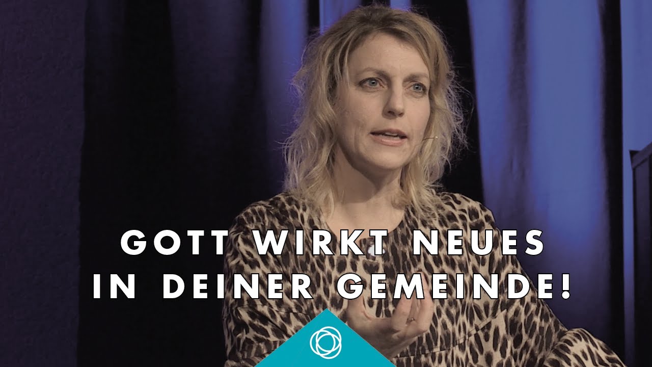 Gott wirkt Neues in deiner Gemeinde · Heidi Wolff · Elim Kirche Hamburg