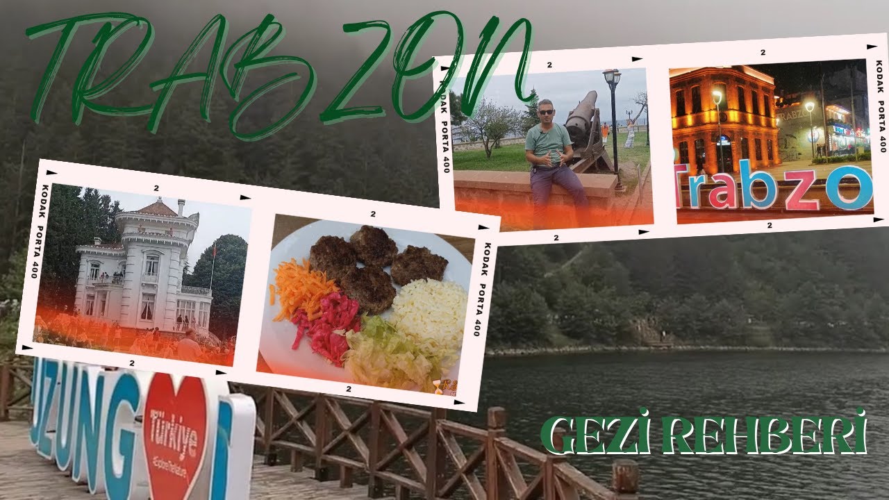Trabzon'da Gezilecek Yerler - Trabzon'un Yemekleri, Tarihi | Trabzon Gezi Vlog