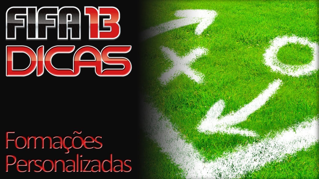 FIFA 13 - DICAS - Formações Personalizadas