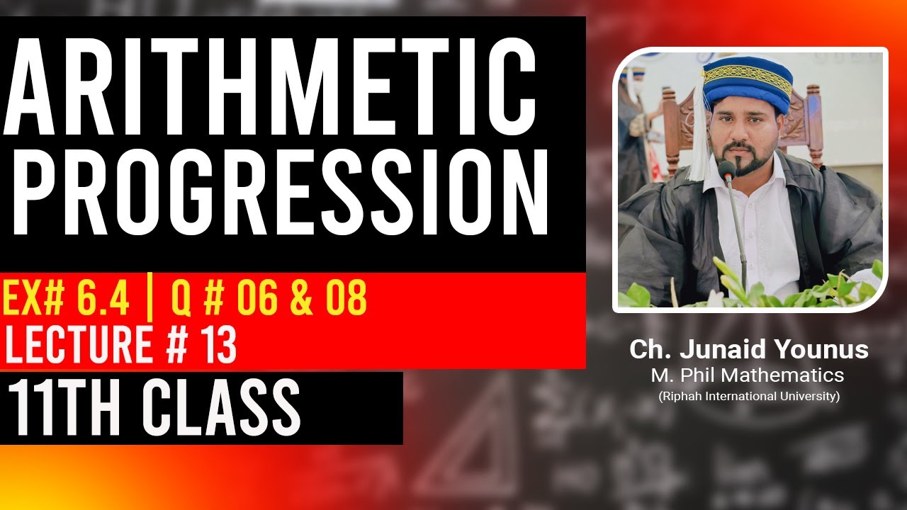 Arithmetic Series - Ex# 6.4 |  Q 06 to 08 | FSC and ICS Mathematics | New Book | Easy Method