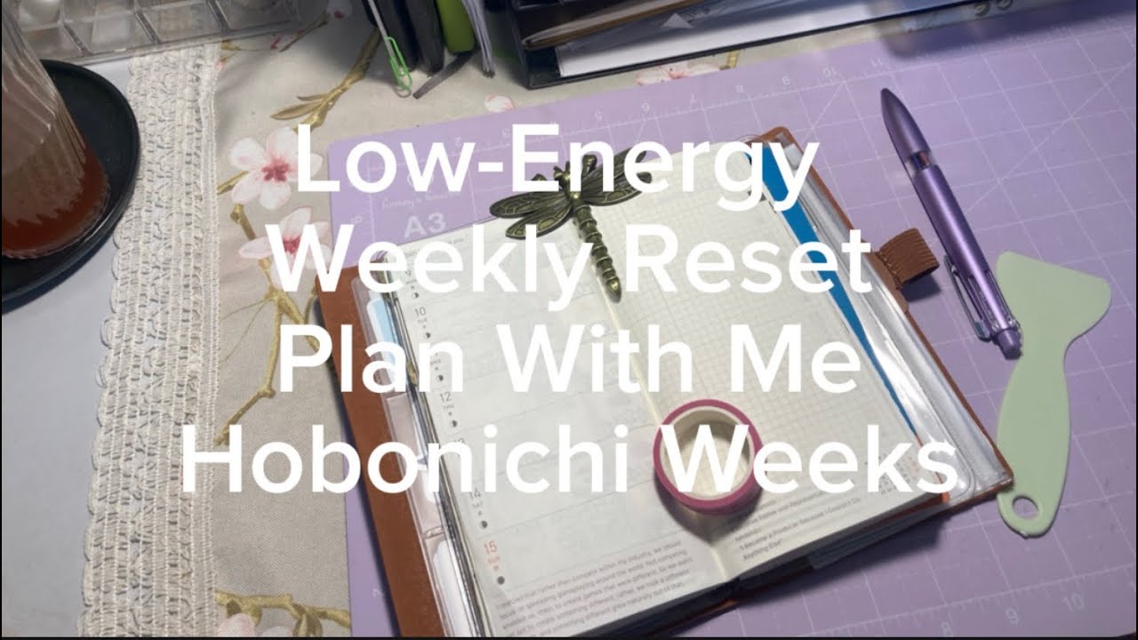 Low-Energy Weekly Reset | Hobonichi Weeks