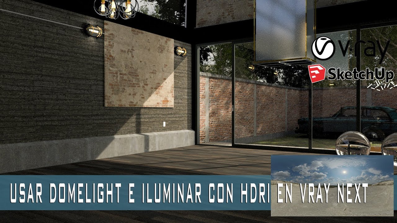 ILUMINAR CON HDRI EN DOMELIGHT - VRAY NEXT PARA SKETCHUP