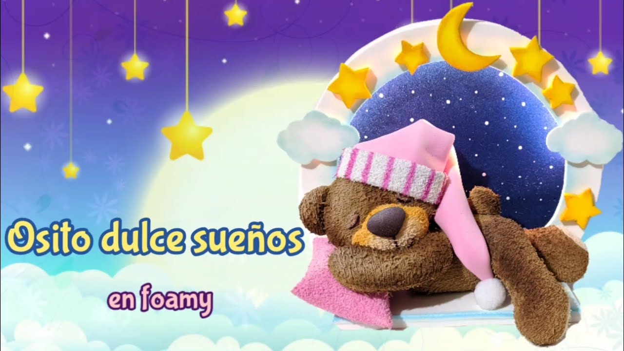 Osito Dulce sueños 💖💤 en foami 💕💕💕