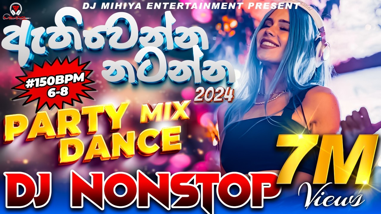 New 6-8 Dj Nonstop 2024 Sinhala | Party Dance Mix Dj Nonstop | New Sinhala Songs Remix || DJ MIHIYA