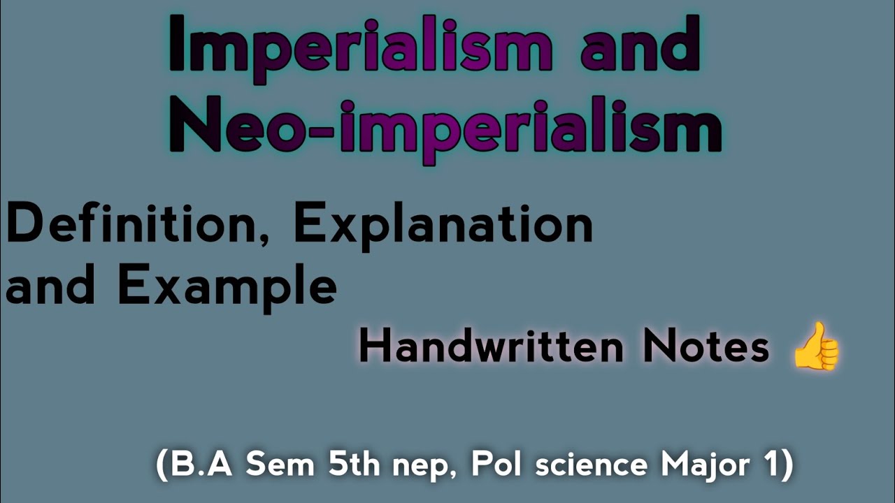 Imperialism and Neo-imperialism (SEM 5th NEP) 