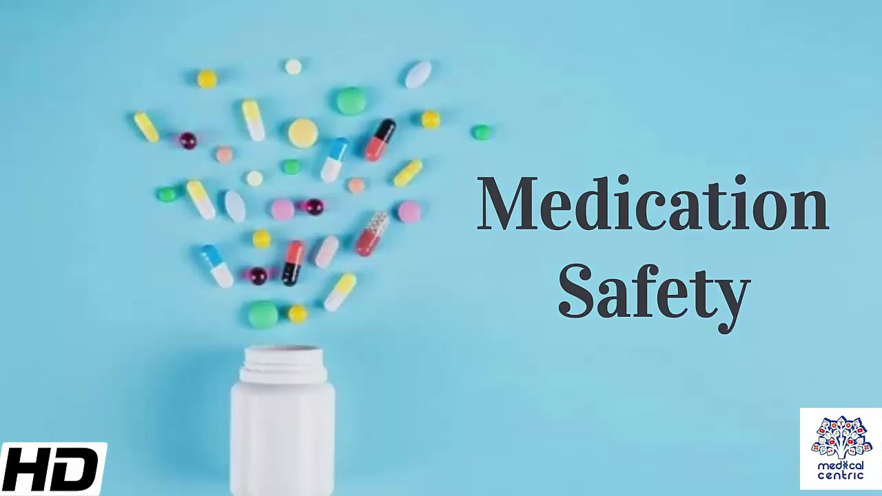 MEDICATION SAFETY