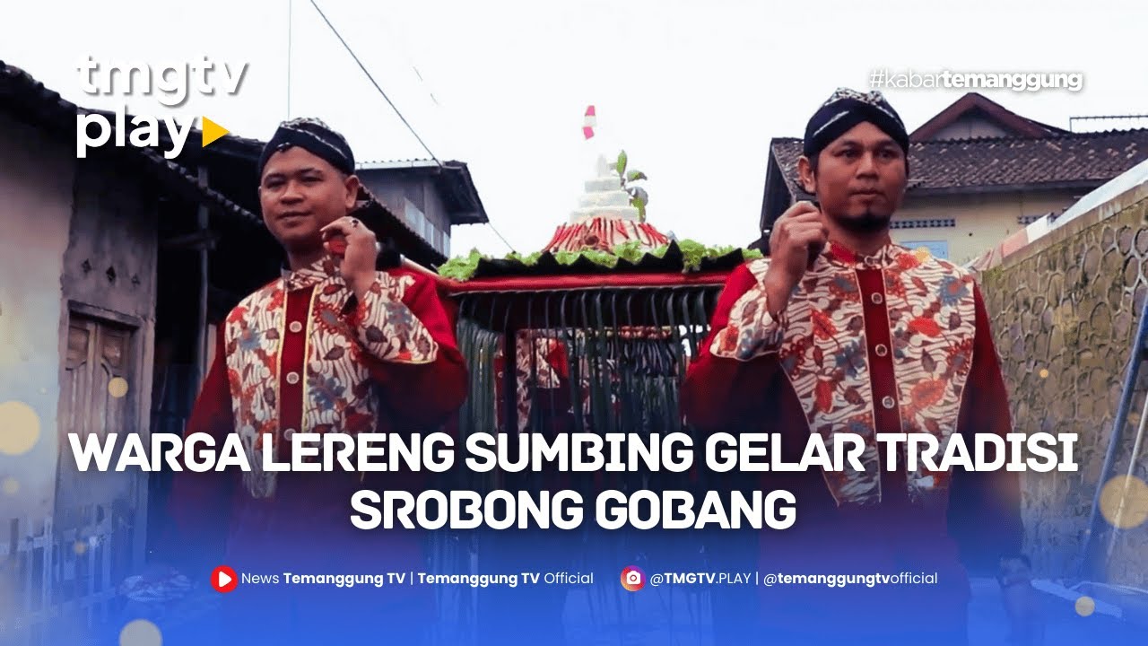 WARGA LERENG SUMBING GELAR TRADISI SROBONG GOBANG