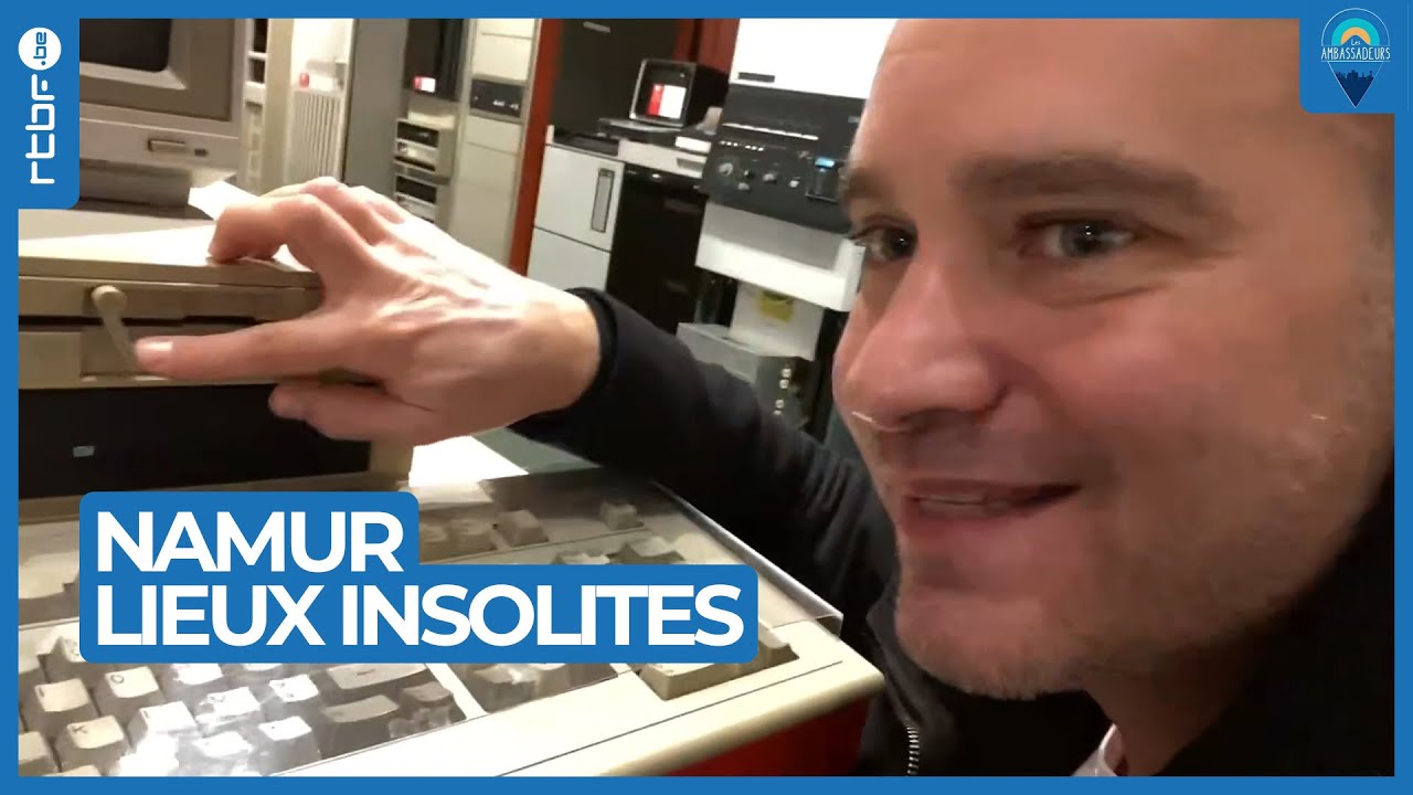Namur : lieux insolites à découvrir - Les Ambassadeurs
