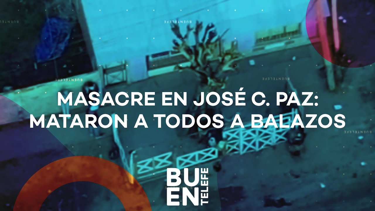 MATARON a cuatro JÓVENES a BALAZOS en JOSÉ C. PAZ #BuenTelefé