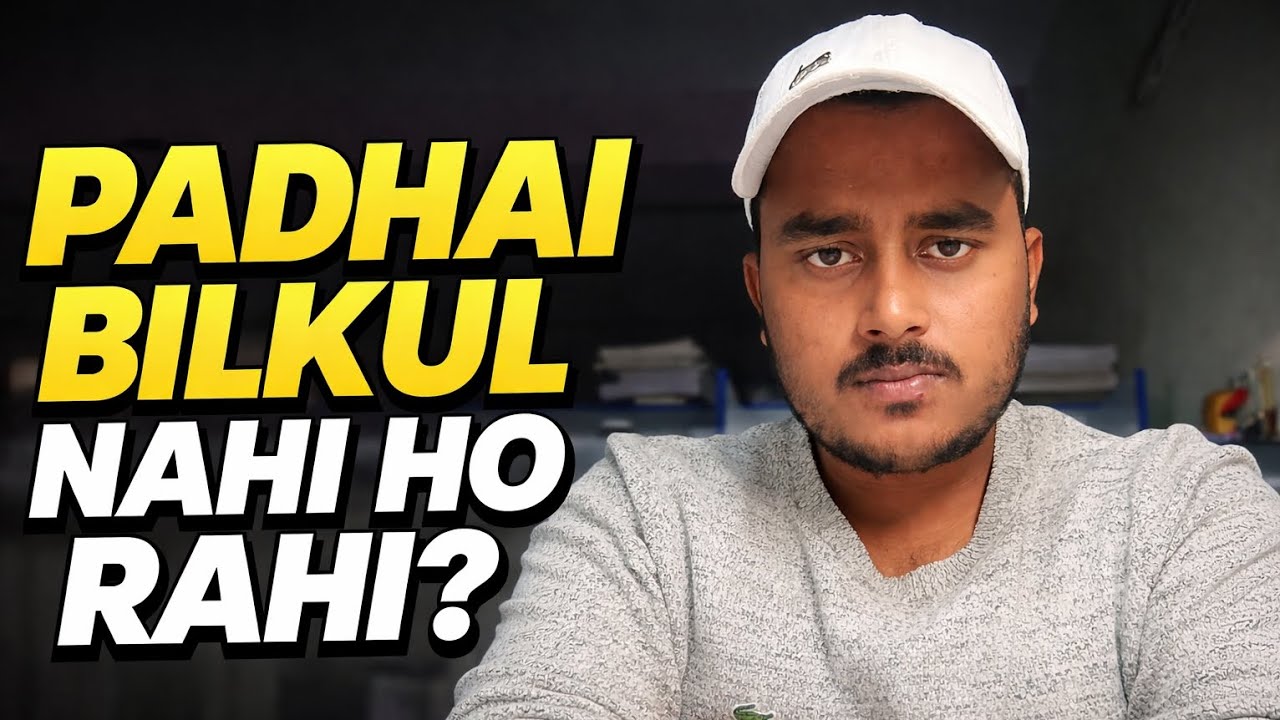 Agar Padhai Bilkul Nahi Ho Rahi | NEET Students Ke Liye Honest Video