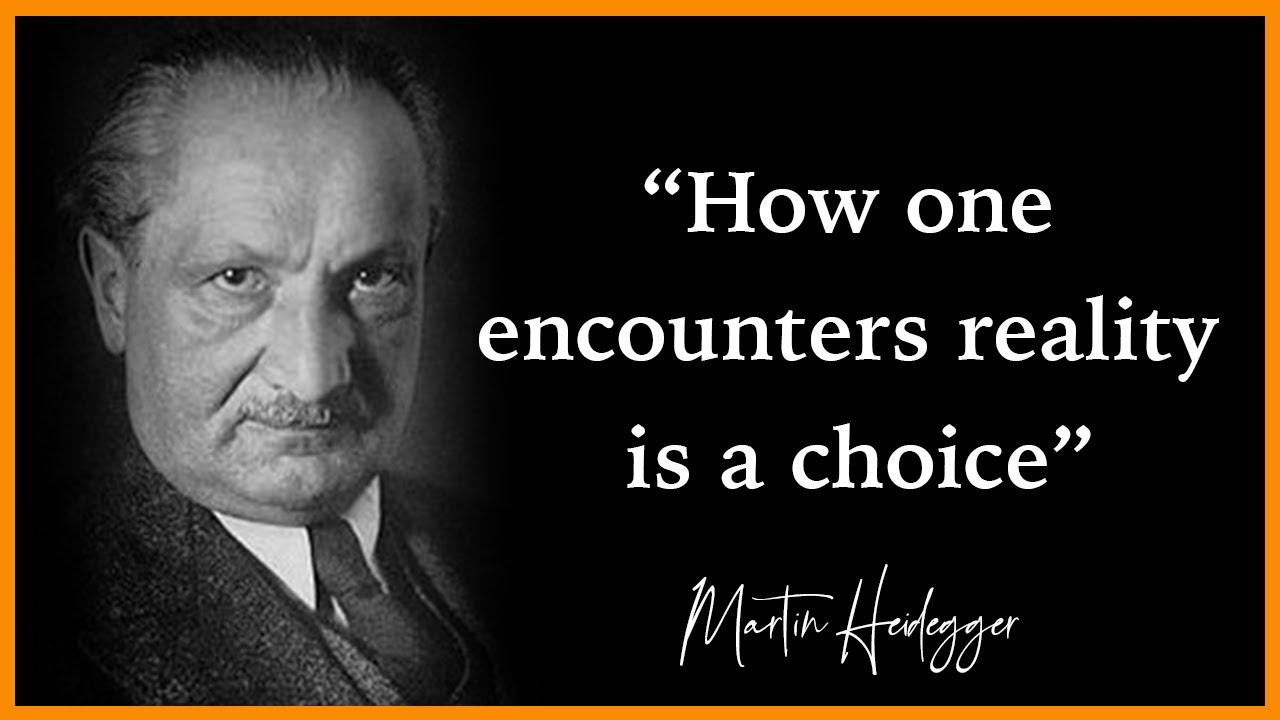 Insightful Quotes By Martin Heidegger | Martin Heidegger Quotes