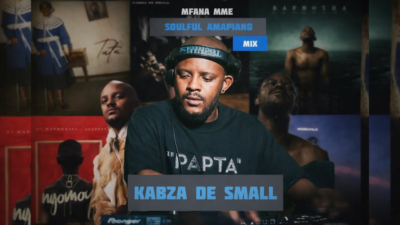 KABZA DE SMALL AMAPIANO SET 2026 | MAR 21 | MFANA MME