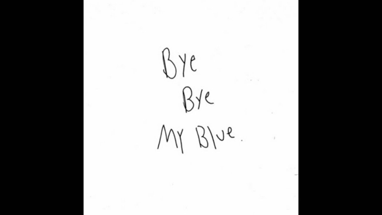 cloud - Bye Bye My Blue