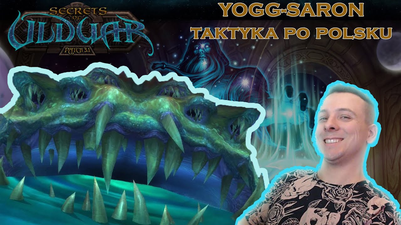 Taktyka na ULDUAR - Yogg-Saron! PO POLSKU!