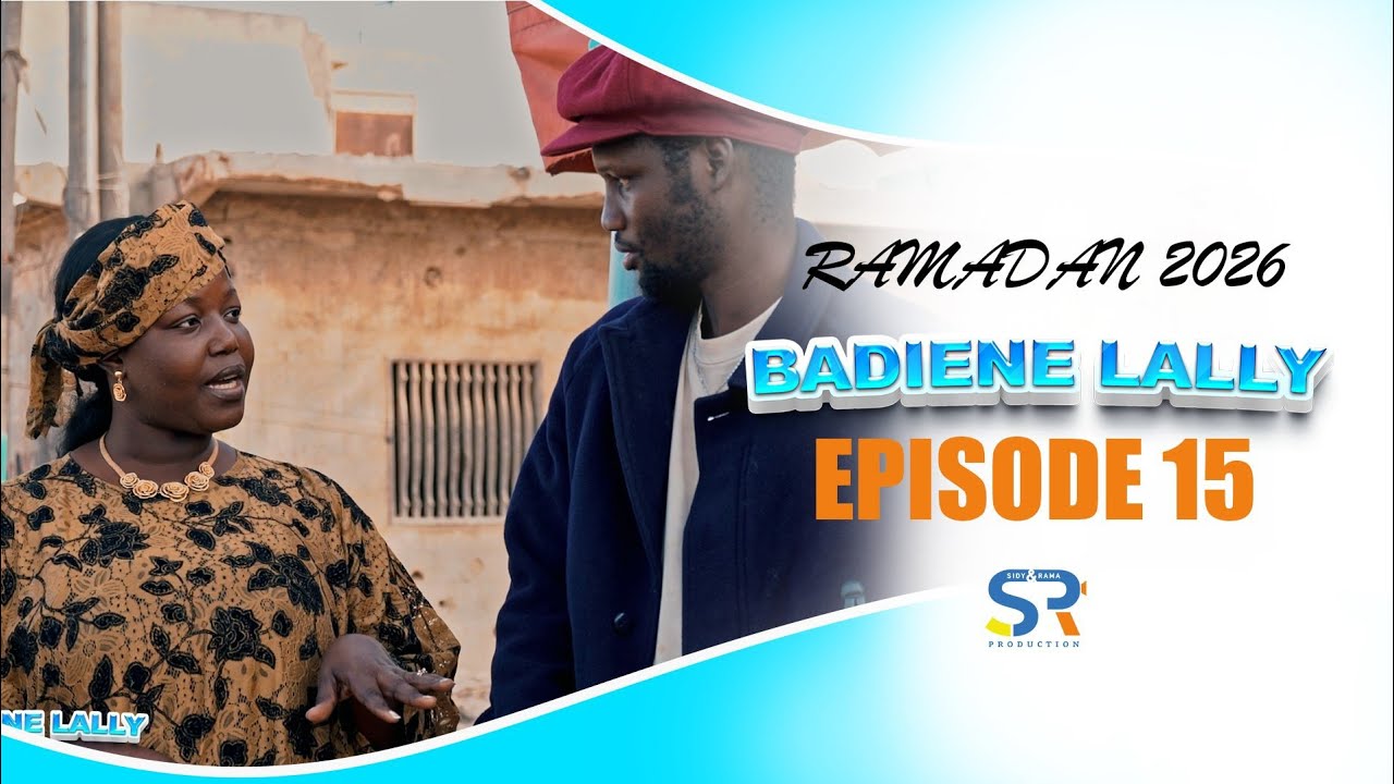 RAMADAN 2026 BADIENE LALLY: EPISODE 15