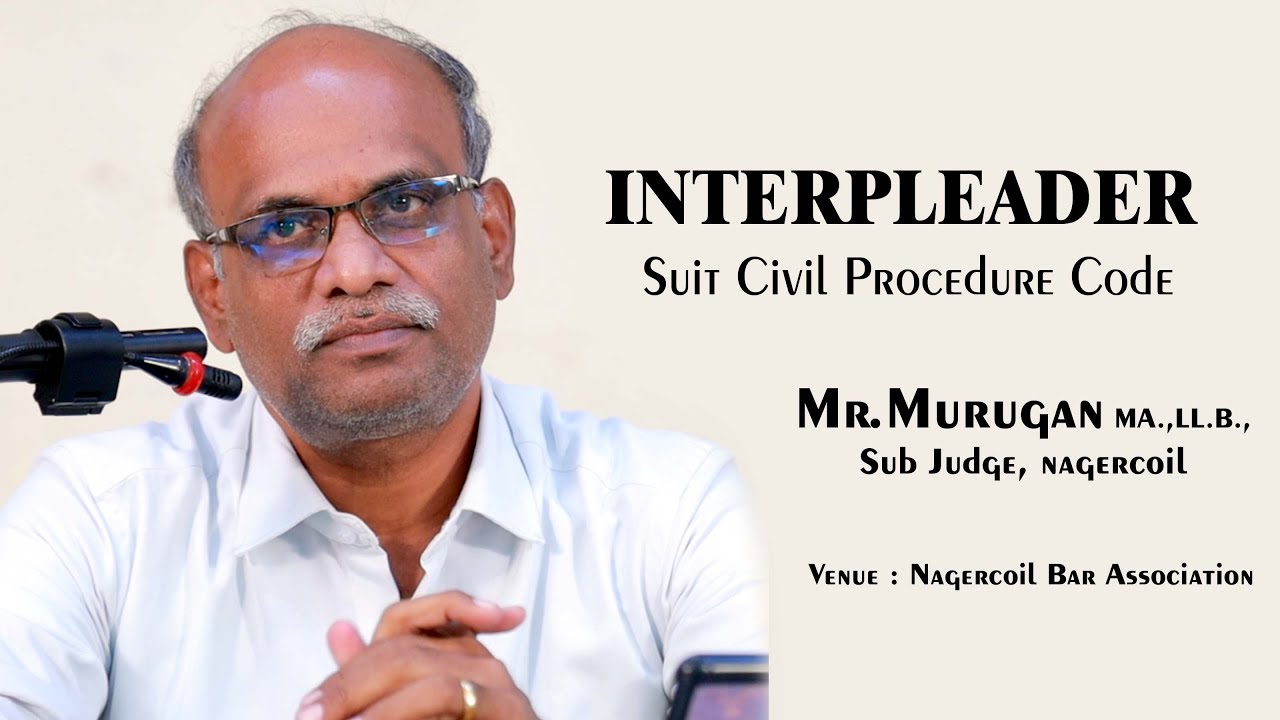 #civiljudgeexam2023 | Section 88 of CPC (Interpleader Suit) class by Mr.Murugan, Sub Judge Nagercoil