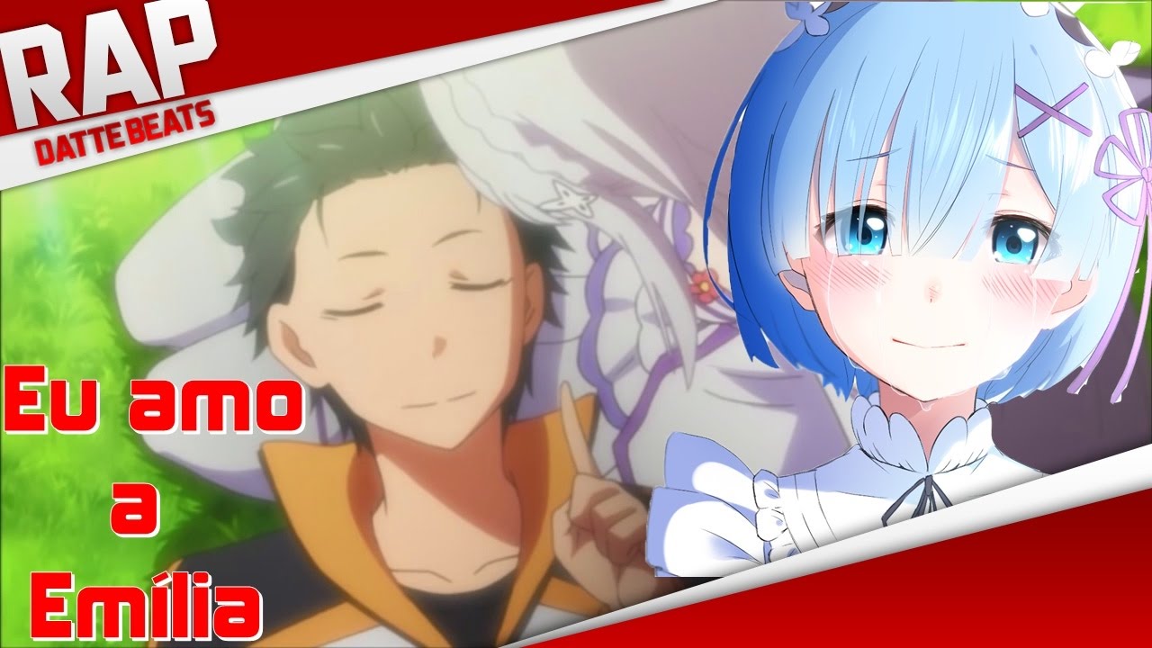 Rap do Eu Amo a Emília (Re:zero) | Part. NKM e Rukia | Dattebeats RapZueira 04