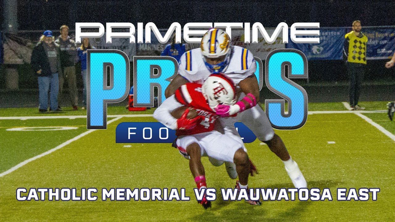 Week 8 | Catholic Memorial vs Wauwatosa East