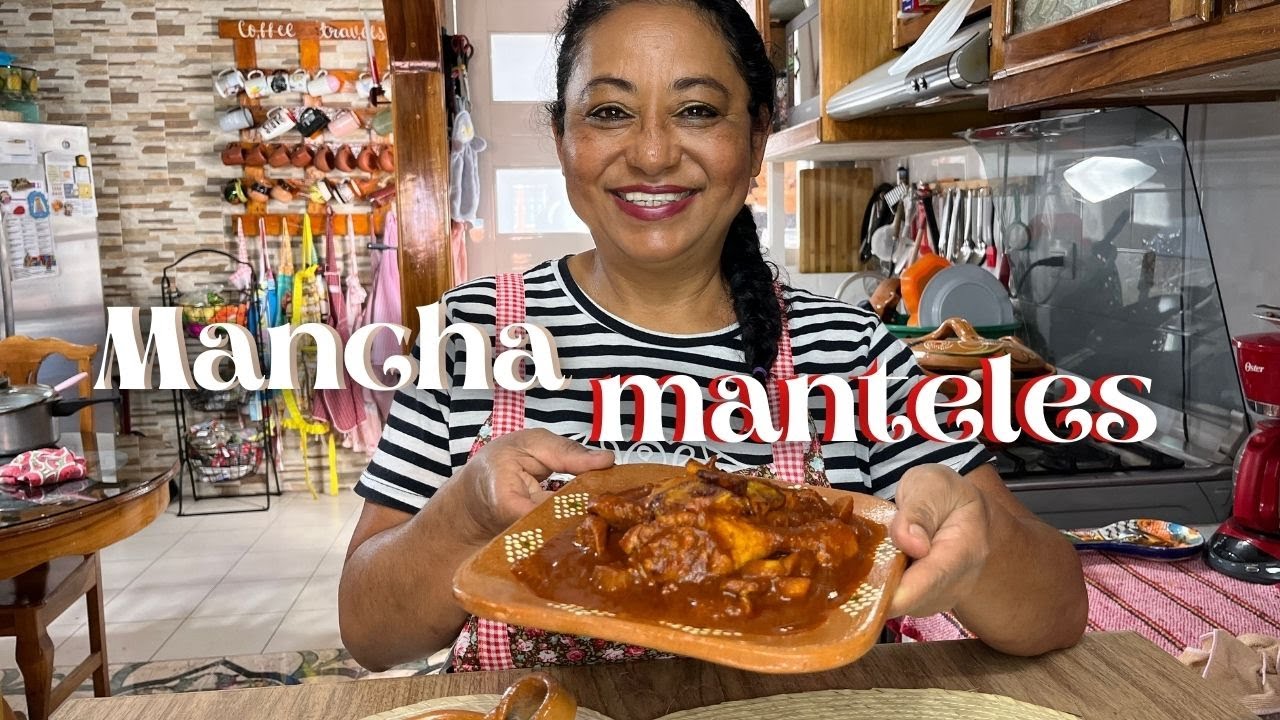 MANCHAMANTELES | Receta de Sor Juana en tu cocina