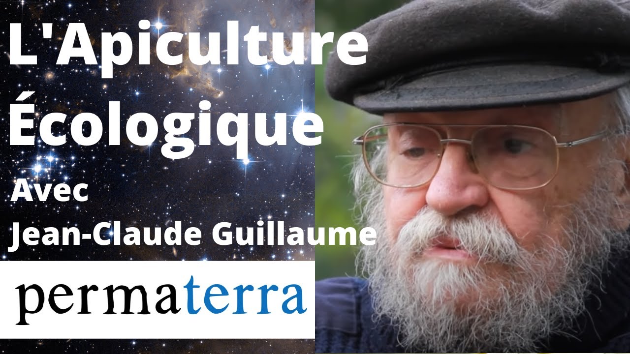 L'apiculture écologique et l'apiculture d'exploitation, Jean-Claude Guillaume