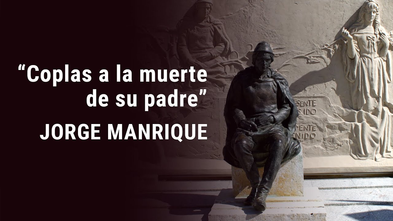 Jorge Manrique - Coplas a la muerte de su padre