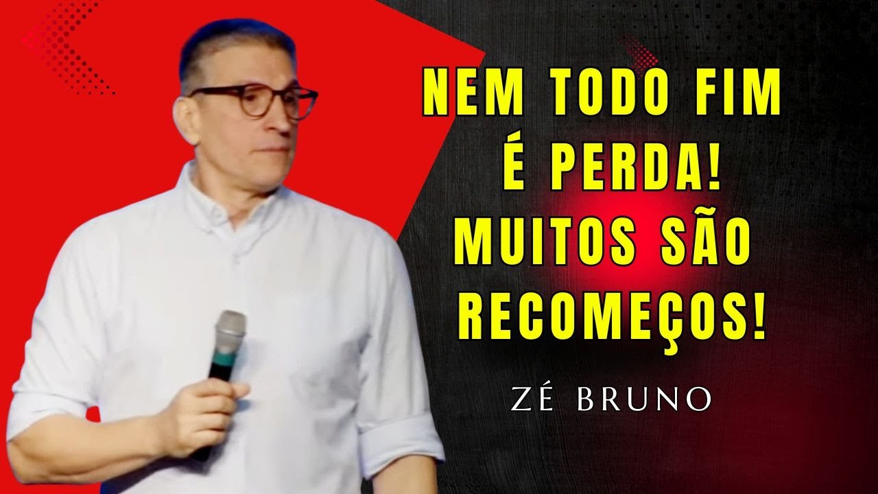 Nem Todo Fim É Perda! | 34 | Zé Bruno