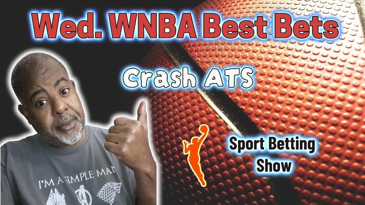 Wednesday Bets WNBA Live Show - Crash Against the Spread w/ Crash Landon