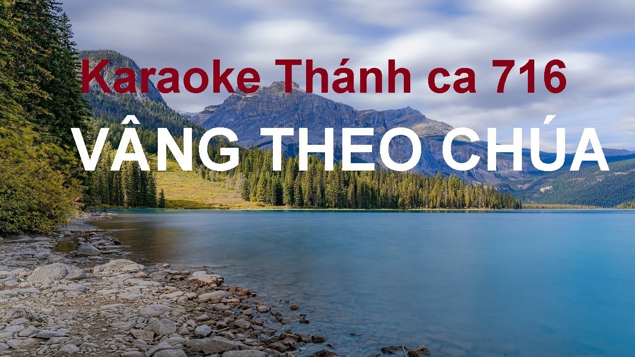 Karaoke VÂNG THEO CHÚA Thánh ca 716