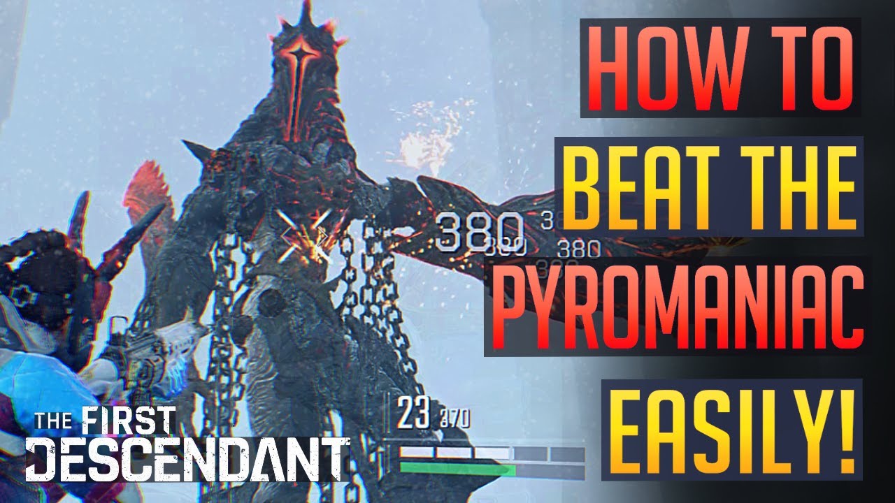 The First Descendant | How To Beat PYROMANIAC Boss Easily!