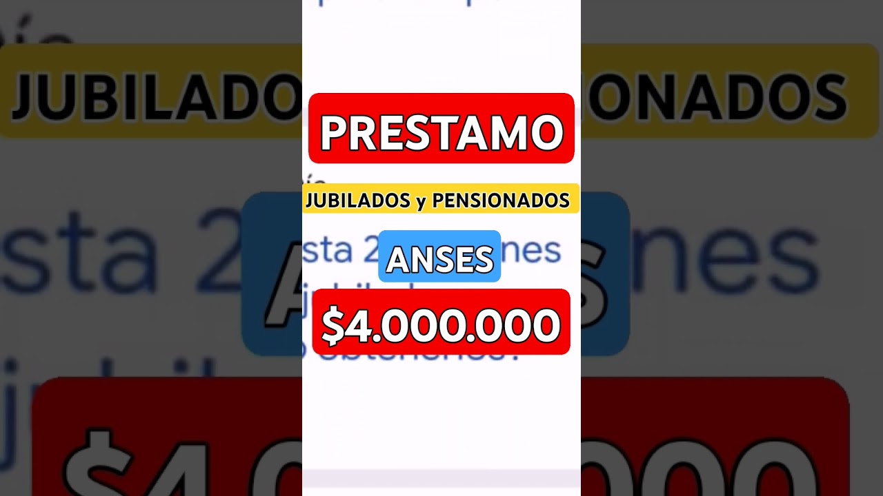 PRESTAMO para #Jubilados y #Pensionados #anses $4.000.000 #news