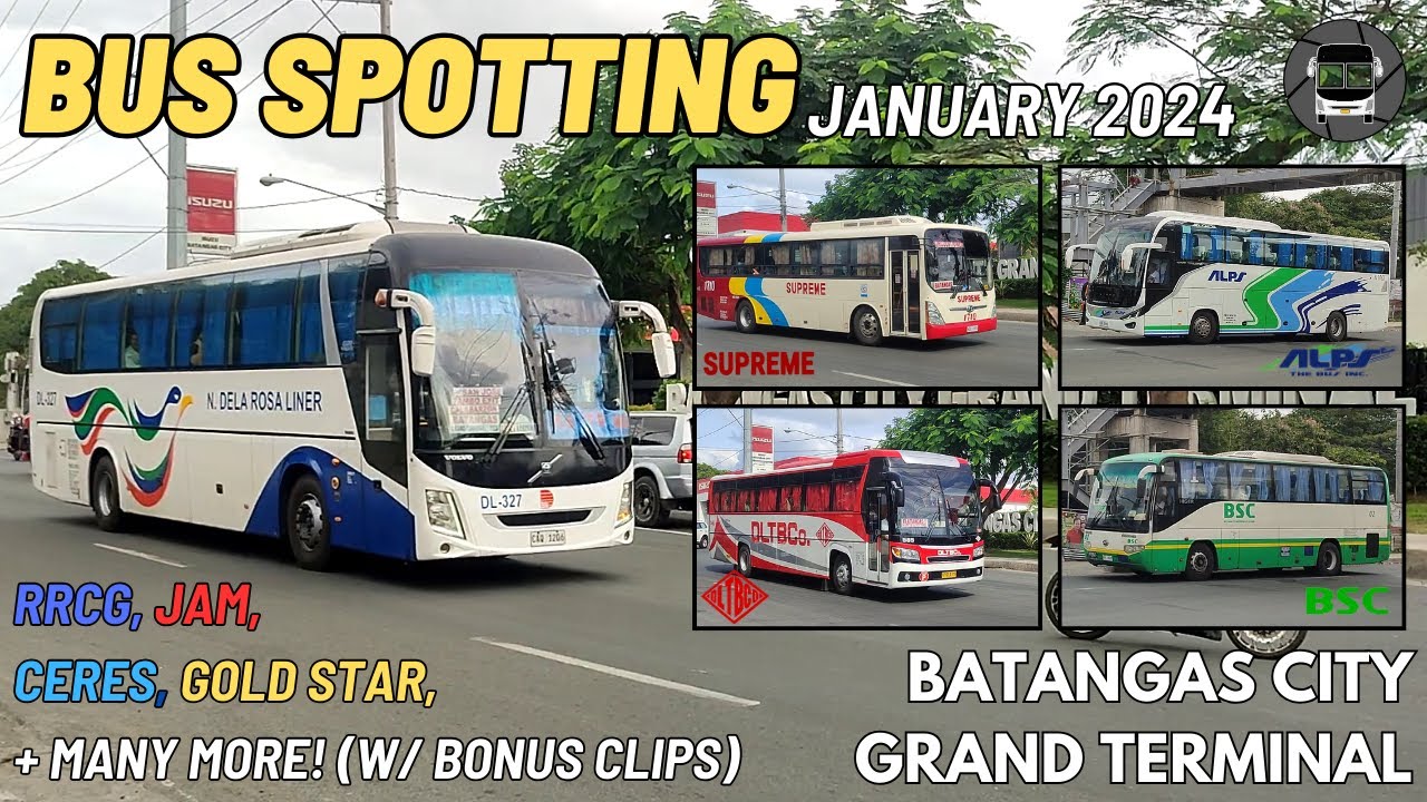 BATANGAS CITY BUS SPOTTING | January 2024 | Buses to Batangas City Grand Terminal + BONUS CLIPS