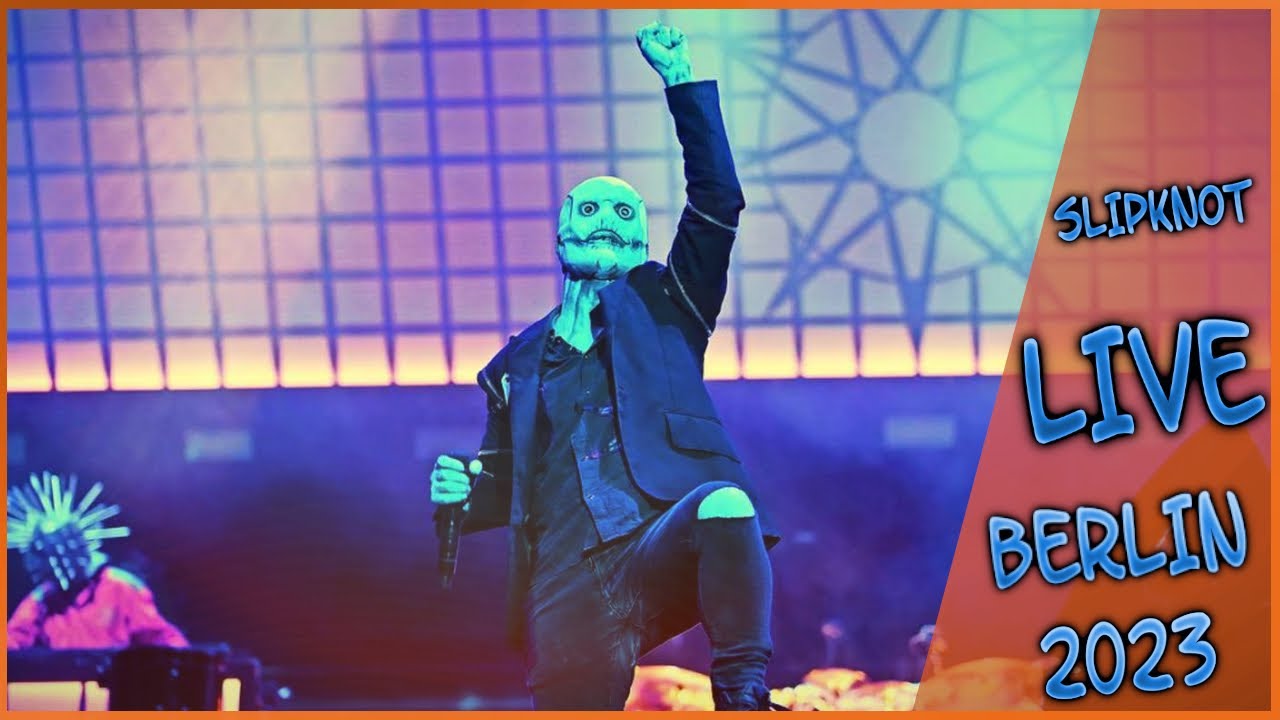 Slipknot LIVE IN  BERLIN 2023 | THE END SO FAR TOUR